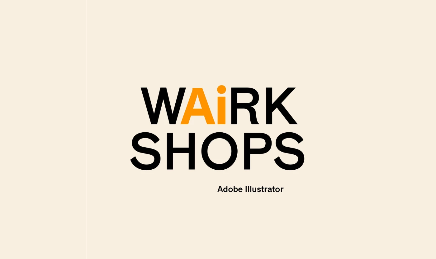 Workshop - Adobe Illustrator