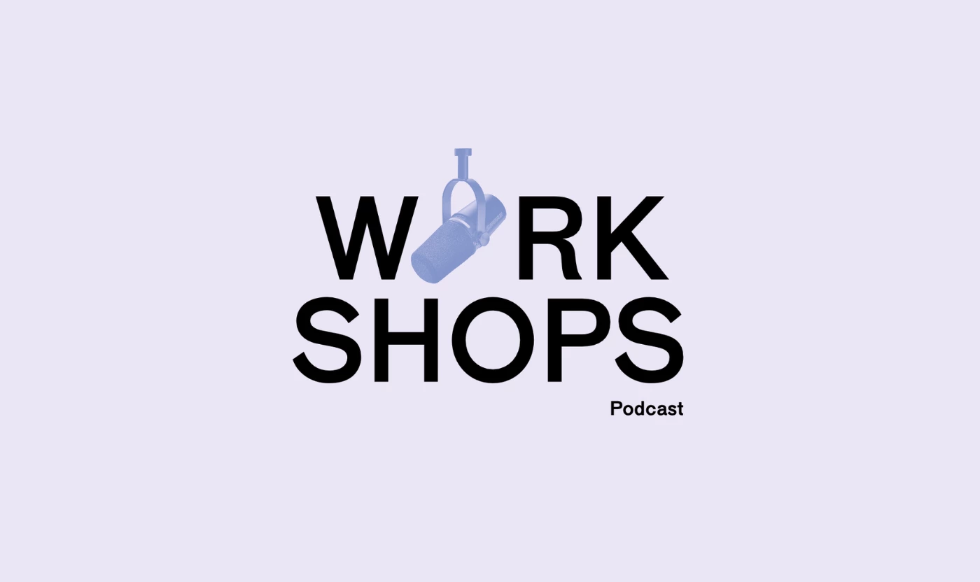 Workshop - Podcast